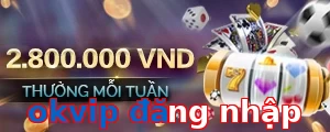 okvip đăng nhập